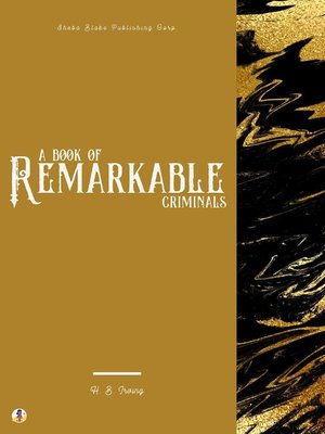 cover image of A Book of Remarkable Criminals